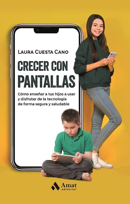 Crecer con pantallas | 9788419341761 | Cuesta Cano, Laura | Librería Castillón - Comprar libros online Aragón, Barbastro