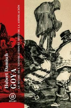 Goya | 9788446051664 | Damisch, Hubert | Librería Castillón - Comprar libros online Aragón, Barbastro