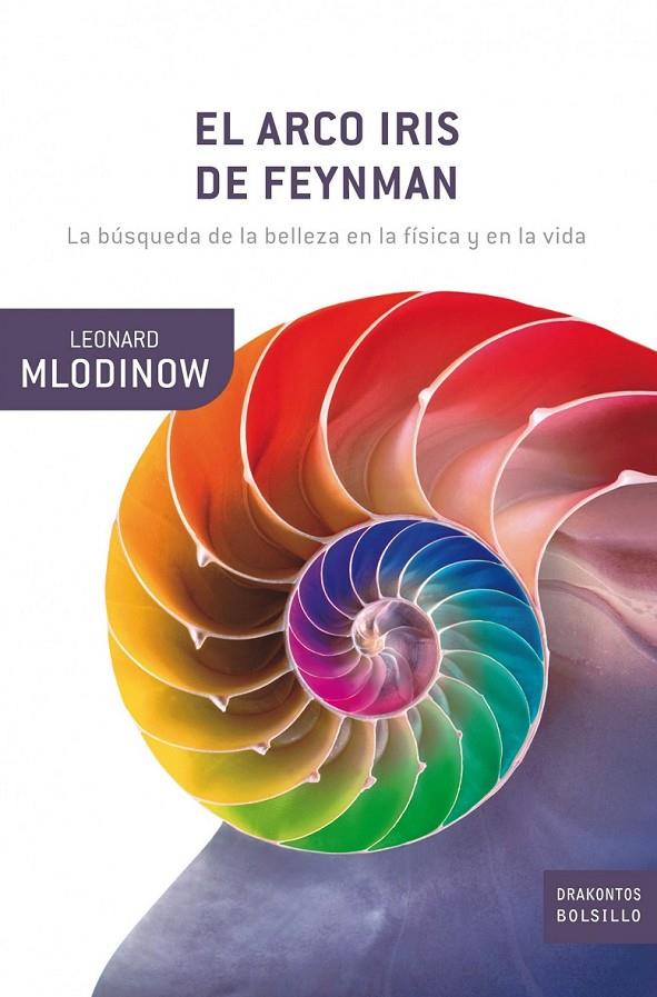 ARCO IRIS DE FEYNMAN, EL | 9788498920147 | MLODINOW, LEONARD | Librería Castillón - Comprar libros online Aragón, Barbastro
