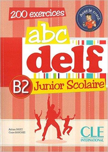 ABC DELF Junior scolaire B2 | 9782090381856 | Payet, Adrien | Librería Castillón - Comprar libros online Aragón, Barbastro