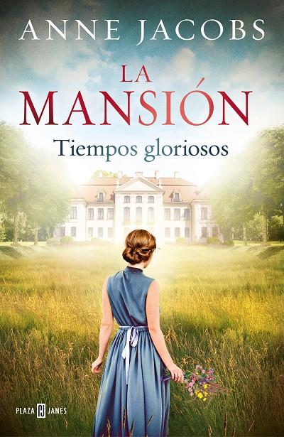 La mansión. Tiempos gloriosos | 9788401024702 | Anne Jacobs | Librería Castillón - Comprar libros online Aragón, Barbastro