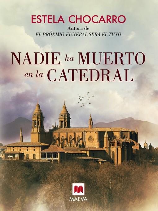 Nadie ha muerto en la catedral | 9788416363612 | Chocarro, Estela | Librería Castillón - Comprar libros online Aragón, Barbastro
