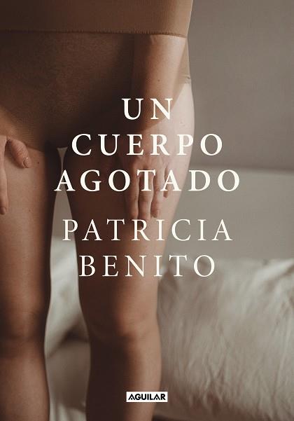 Un cuerpo agotado | 9788403523890 | Benito, Patricia | Librería Castillón - Comprar libros online Aragón, Barbastro