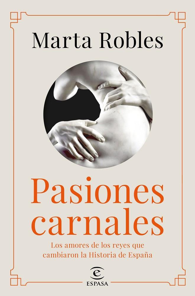 Pasiones carnales | 9788467060287 | Robles, Marta | Librería Castillón - Comprar libros online Aragón, Barbastro