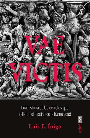 Vae Victis | 9788441442108 | Íñigo Fernández, Luis E. | Librería Castillón - Comprar libros online Aragón, Barbastro