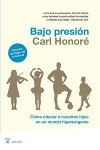 BAJO PRESION | 9788498677102 | HONORE, CARL | Librería Castillón - Comprar libros online Aragón, Barbastro