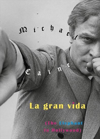 La gran vida | 9788416167838 | Caine, Michael | Librería Castillón - Comprar libros online Aragón, Barbastro