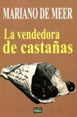 La vendedora de castañas | 9788496972957 | Mariano de Meer Alonso | Librería Castillón - Comprar libros online Aragón, Barbastro