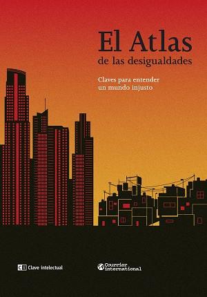 El Atlas de las desigualdades | 9788412328530 | , VV.AA | Librería Castillón - Comprar libros online Aragón, Barbastro