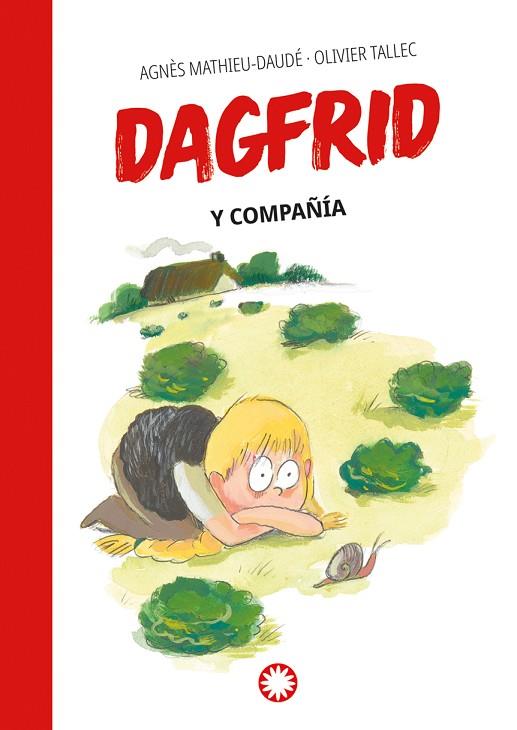 Dagfrid y compañía | 9788419401687 | Mathieu-Daudé, Agnès | Librería Castillón - Comprar libros online Aragón, Barbastro