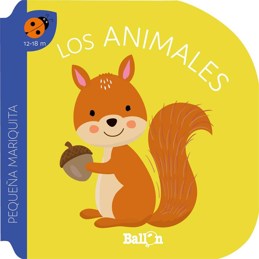 PEQUEÑA MARIQUITA . LOS ANIMALES | 9789403221519 | BALLON | Librería Castillón - Comprar libros online Aragón, Barbastro