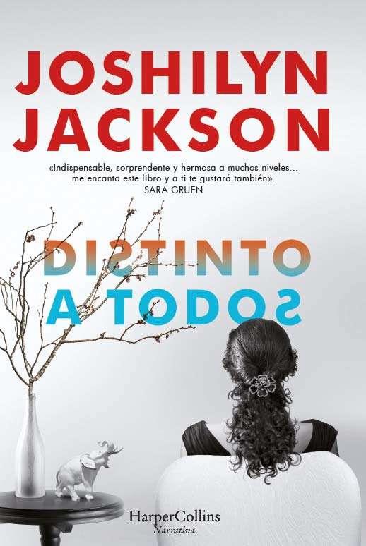 Distinto a todos | 9788416502196 | Jackson, Joshilyn | Librería Castillón - Comprar libros online Aragón, Barbastro