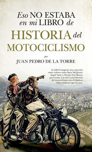 Eso no estaba en mi libro de historia del motociclismo | 9788411312493 | Juan Pedro de la Torre | Librería Castillón - Comprar libros online Aragón, Barbastro