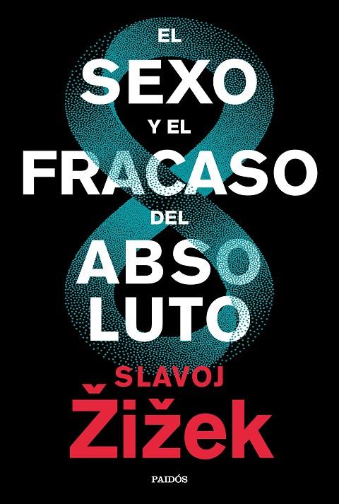 El sexo y el fracaso del absoluto | 9788449336829 | Slavoj Žižek | Librería Castillón - Comprar libros online Aragón, Barbastro