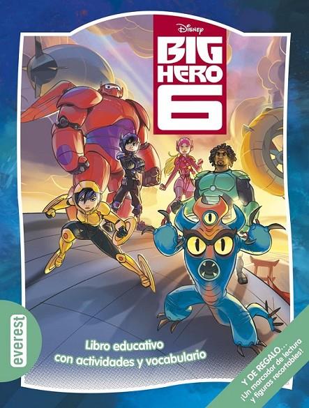 Big Hero 6 - Multieducativos | 9788444134864 | Walt Disney Company | Librería Castillón - Comprar libros online Aragón, Barbastro