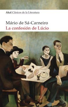 La confesión de Lúcio | 9788446048732 | de Sá-Carneiro, Mário | Librería Castillón - Comprar libros online Aragón, Barbastro
