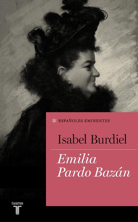 Emilia Pardo Bazán (Colección Españoles Eminentes) | 9788430618385 | Burdiel, Isabel | Librería Castillón - Comprar libros online Aragón, Barbastro