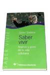 SABER VIVIR | 9788479544591 | SADABA, JAVIER | Librería Castillón - Comprar libros online Aragón, Barbastro