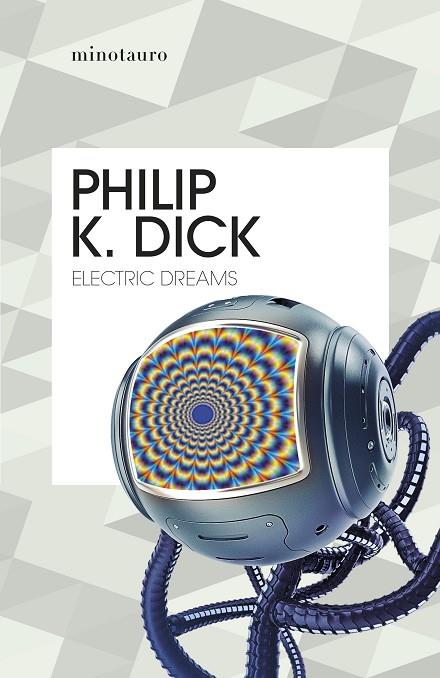 Electric Dreams | 9788445012246 | Dick, Philip K. | Librería Castillón - Comprar libros online Aragón, Barbastro