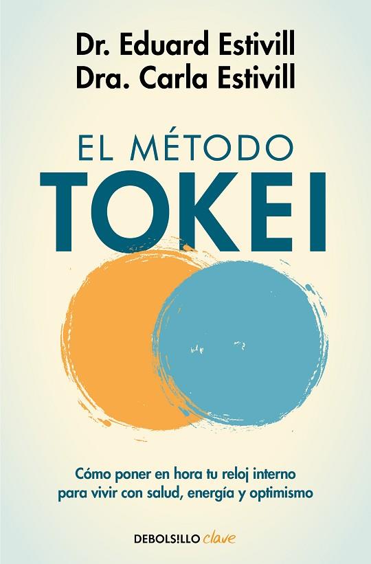El método Tokei | 9788466358613 | Estivill, Dr. Eduard/Estivill, Carla | Librería Castillón - Comprar libros online Aragón, Barbastro