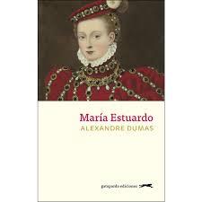 María Estuardo | 9788417109608 | Dumas, Alexandre | Librería Castillón - Comprar libros online Aragón, Barbastro