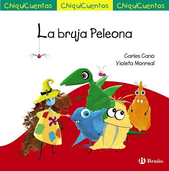 ChiquiCuento 69. La bruja Peleona | 9788469668580 | Cano, Carles | Librería Castillón - Comprar libros online Aragón, Barbastro