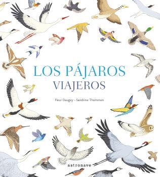 Los pájaros viajeros | 9788467935028 | Daugey, Fleur / Thommen, Sandrine | Librería Castillón - Comprar libros online Aragón, Barbastro