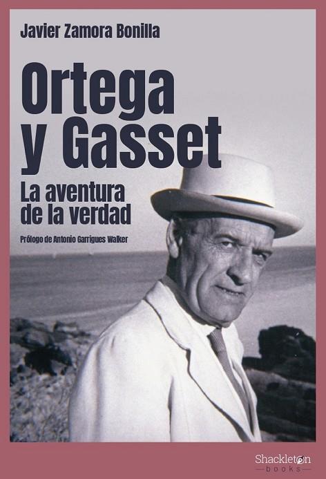 Ortega y Gasset | 9788413611310 | Zamora Bonilla, Javier | Librería Castillón - Comprar libros online Aragón, Barbastro