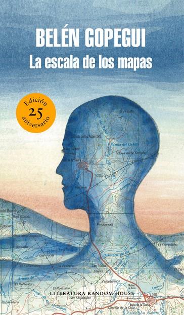 La escala de los mapas (edición especial por el 25º aniversario) | 9788439734109 | Gopegui, Belén | Librería Castillón - Comprar libros online Aragón, Barbastro