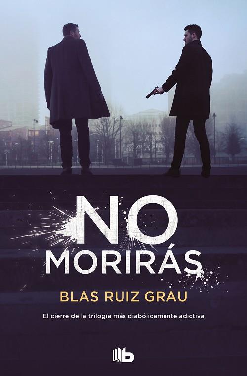 No morirás | 9788413143989 | Ruiz Grau, Blas | Librería Castillón - Comprar libros online Aragón, Barbastro
