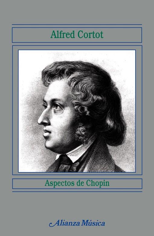 ASPECTOS DE CHOPIN | 9788420685274 | CORTOT, ALFRED | Librería Castillón - Comprar libros online Aragón, Barbastro