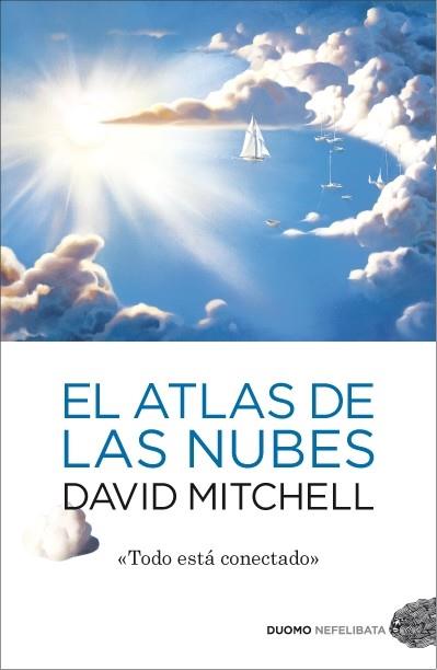 ATLAS DE LAS NUBES, EL | 9788492723799 | MITCHELL, DAVID | Librería Castillón - Comprar libros online Aragón, Barbastro
