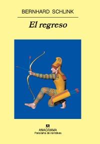 REGRESO, EL | 9788433974648 | SCHLINK, BERNHARD | Librería Castillón - Comprar libros online Aragón, Barbastro