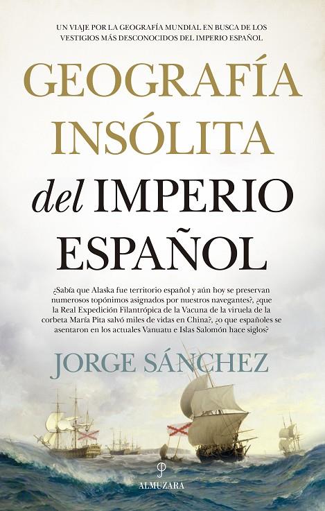 Geografía insólita del Imperio español | 9788418709067 | Jorge Sánchez | Librería Castillón - Comprar libros online Aragón, Barbastro