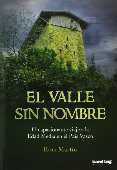 El valle sin nombre | 9788494091254 | Martin, Ibon | Librería Castillón - Comprar libros online Aragón, Barbastro