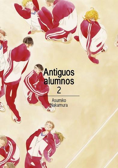 Antiguos alumnos, vol. 2 (2ªED) | 9788416188420 | Nakamura Asumiko | Librería Castillón - Comprar libros online Aragón, Barbastro