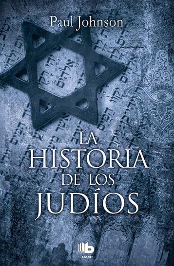 La historia de los judíos | 9788490704004 | Johnson, Paul | Librería Castillón - Comprar libros online Aragón, Barbastro