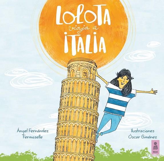 Lolota viaja a Italia | 9788416023561 | Fernández Fermoselle, Ángel | Librería Castillón - Comprar libros online Aragón, Barbastro