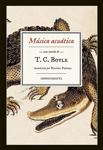 Música acuática | 9788416542307 | Boyle, T.C. | Librería Castillón - Comprar libros online Aragón, Barbastro
