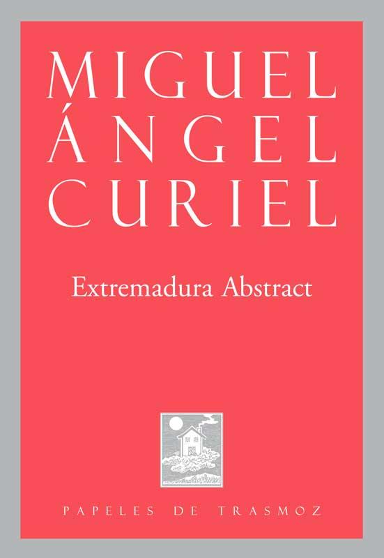 Extremadura abstract | 9788412334975 | Curiel, Miguel Angel | Librería Castillón - Comprar libros online Aragón, Barbastro