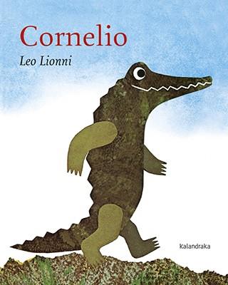 Cornelio | 9788484644521 | Lionni, Leo | Librería Castillón - Comprar libros online Aragón, Barbastro