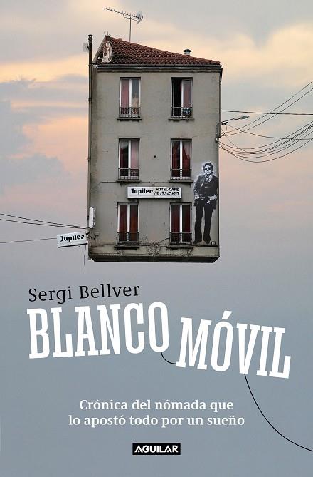 Blanco móvil | 9788403523784 | Bellver, Sergi | Librería Castillón - Comprar libros online Aragón, Barbastro