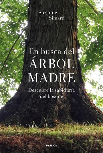 En busca del Árbol Madre | 9788449338311 | Simard, Suzanne | Librería Castillón - Comprar libros online Aragón, Barbastro