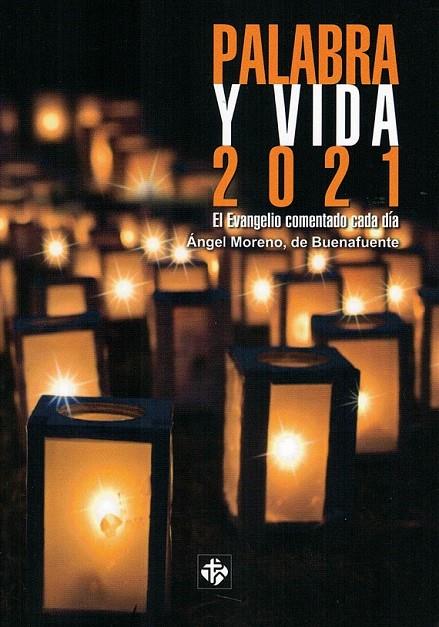 PALABRA Y VIDA 2021 | 9788479667153 | MORENO, ANGEL | Librería Castillón - Comprar libros online Aragón, Barbastro