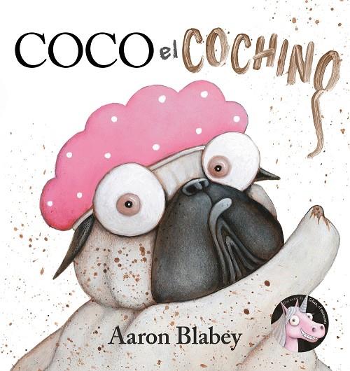 Coco el cochino | 9788469866238 | Blabey, Aaron | Librería Castillón - Comprar libros online Aragón, Barbastro