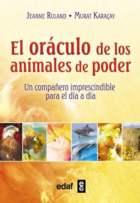 El oráculo de los animales de poder | 9788441436329 | Ruland, Jeanne | Librería Castillón - Comprar libros online Aragón, Barbastro