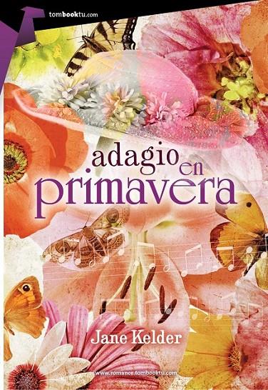 Adagio en primavera | 9788415747666 | Kelder, Jane | Librería Castillón - Comprar libros online Aragón, Barbastro