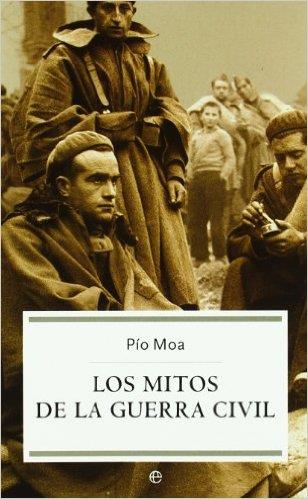 MITOS DE LA GUERRA CIVIL, LOS (BOLSILLO) | 9788497341875 | MOA, PIO | Librería Castillón - Comprar libros online Aragón, Barbastro