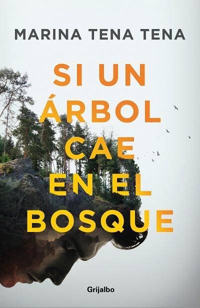Si un árbol cae en el bosque | 9788425366932 | Tena Tena, Marina | Librería Castillón - Comprar libros online Aragón, Barbastro