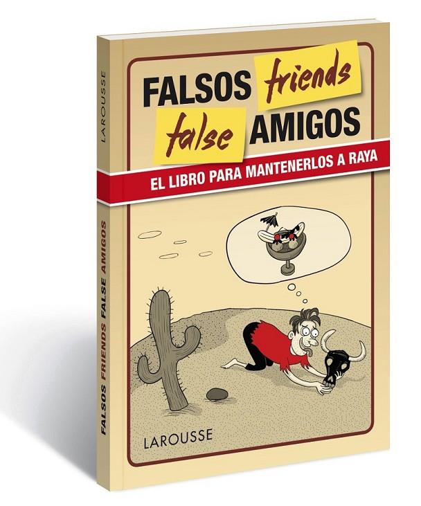 False friends | 9788416641109 | Larousse Editorial | Librería Castillón - Comprar libros online Aragón, Barbastro
